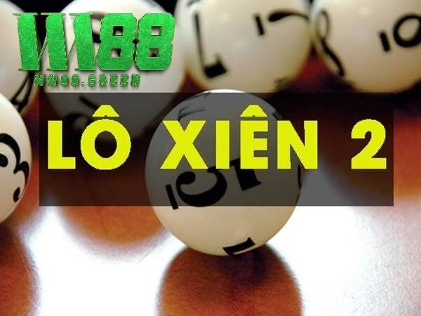 Lô xiên 2 là gì?
